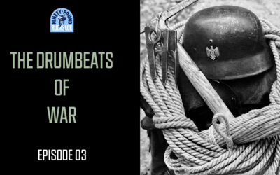 The Drumbeats of War: Episode 03