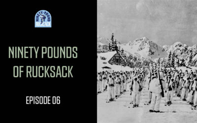 Ninety Pounds of Rucksack: Episode 06