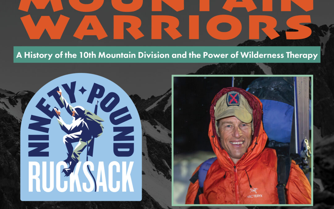 Mountain warriors event ties military history to wilderness therapy Christian Beckwith