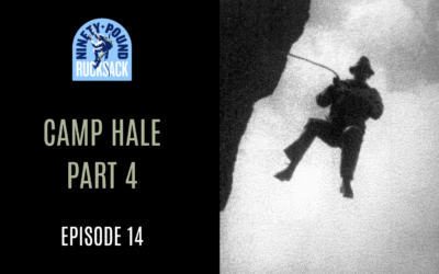 Camp Hale, Part 4: Episode 14